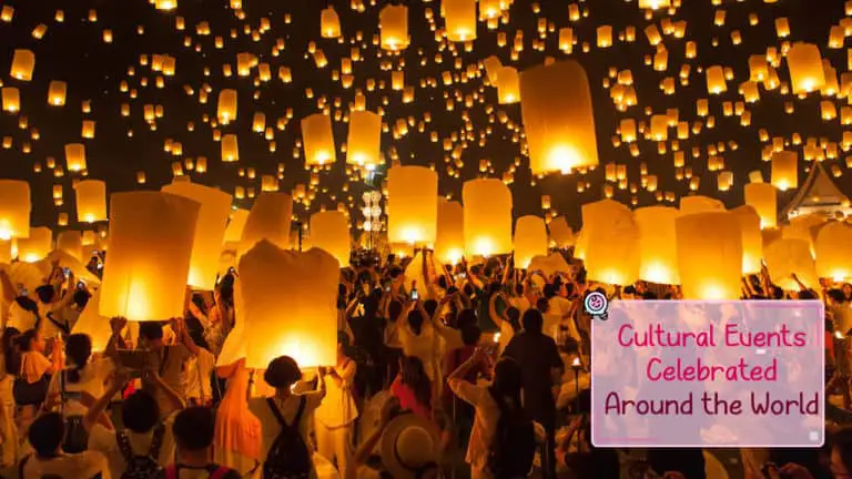 Cultural Events Celebrated Around the World - The Parenting Co